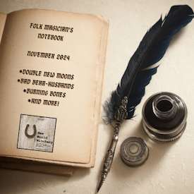 Special Episode – Folk Magician’s Notebook – November&nbsp;2024